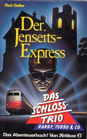 Red-Geller+Das-Schloss-Trio-Der-Jenseits-Express
